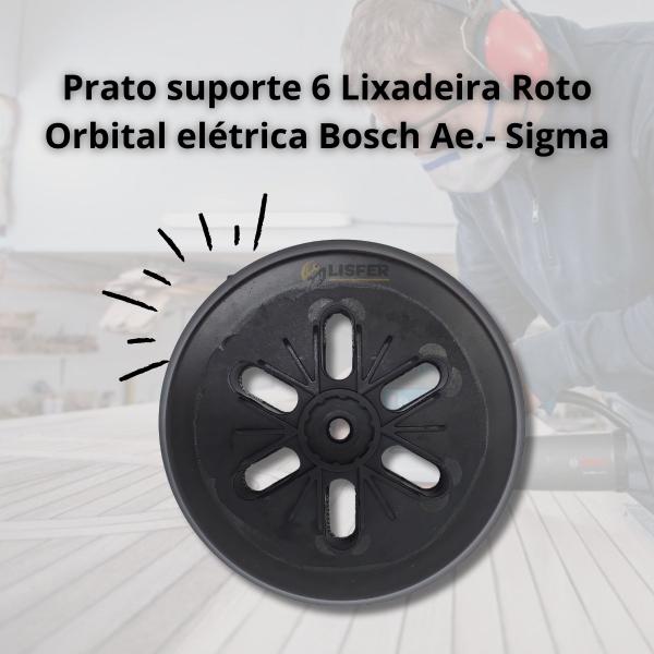 Imagem de Prato 6 Pol Lixadeira Bosch Gex 125-150 Ave 150mm Sigma