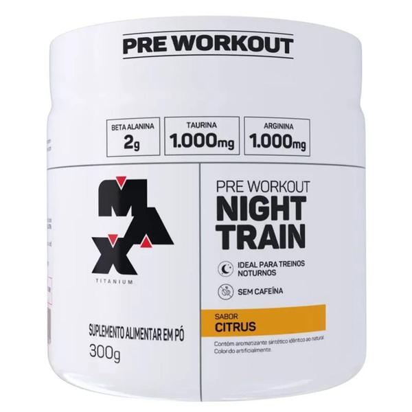 Imagem de Pré Treino sem Cafeína Night Train Max Titanium 300g