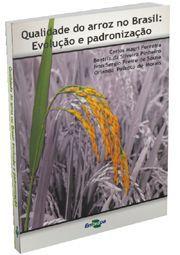 Qualidade do Arroz no Brasil - Evolução e Padronização - Embrapa Imagem de Qualidade do Arroz no Brasil - Evolução e Padronização