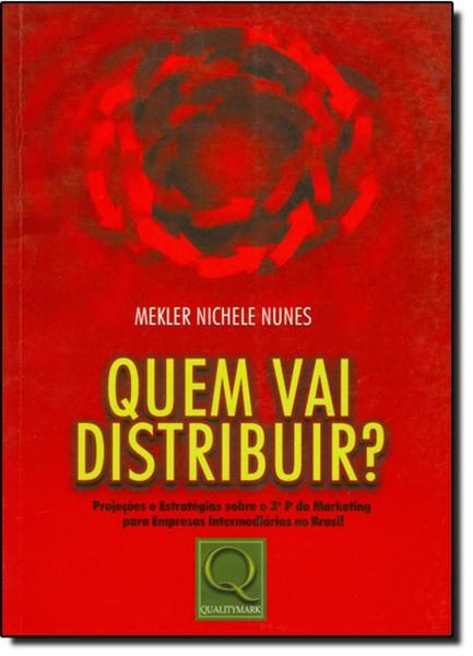 Imagem de Quem vai distribuir  projeções e estratégias sobre o 3o p do marketing para empresas internacionais no brasil