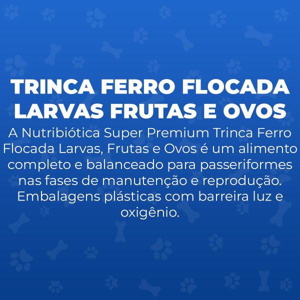 Imagem de Ração Nutribiótica Trinca Ferro Flocada Larva Fruta Ovos 5Kg