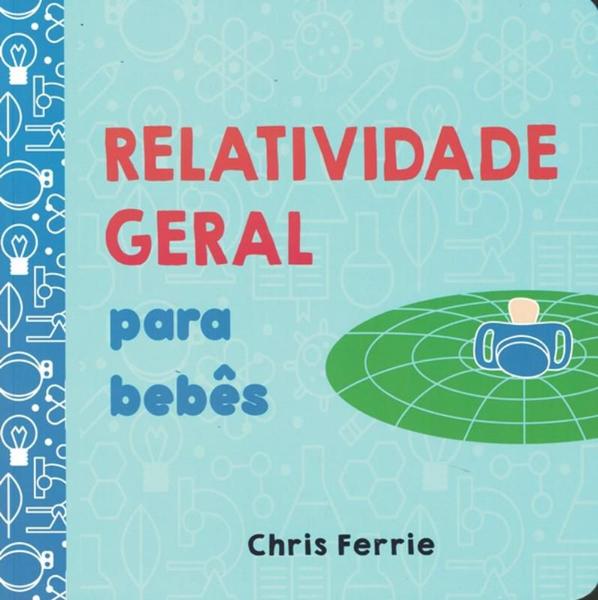 Imagem de Relatividade geral para bebes - EDGARD BLUCHER