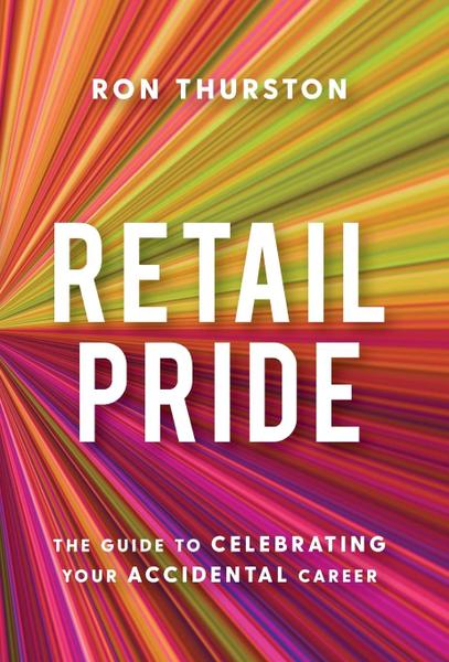 Imagem de Retail Pride: o guia para comemorar sua carreira acidental