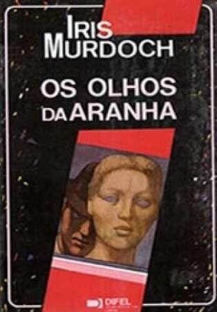 Imagem de Romance: Os Olhos da Aranha por Iris Murdoch - Edição de 1998