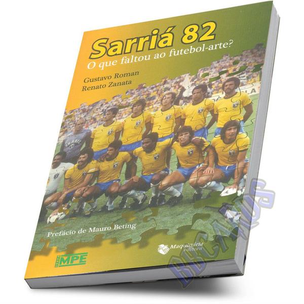 Imagem de Sarriá 82 Seleção Brasileira 1982 Copa do Mundo Futebol Arte - Maquinaria Editora