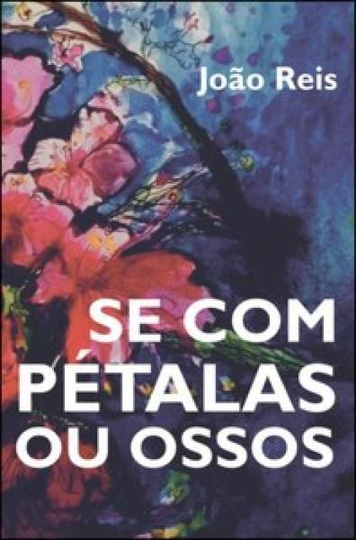 Imagem de Se com Pétalas ou Ossos - MINOTAURO