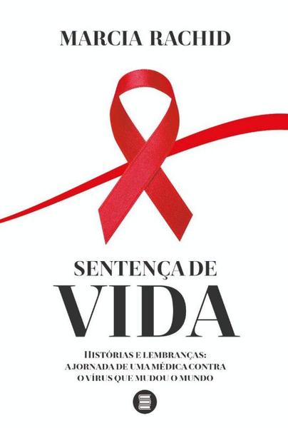 Imagem de SENTENçA DE VIDA - HISTóRIAS E LEMBRANçAS - A JORNADA DE UMA MéDICA CONTRA - MAUAD