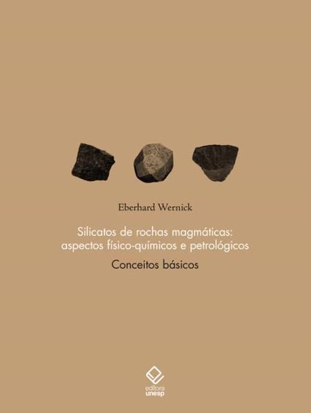 Imagem de Silicatos de Rochas Magmáticas: Aspectos Físico-Químicos e Petrológicos  Conceitos Básicos