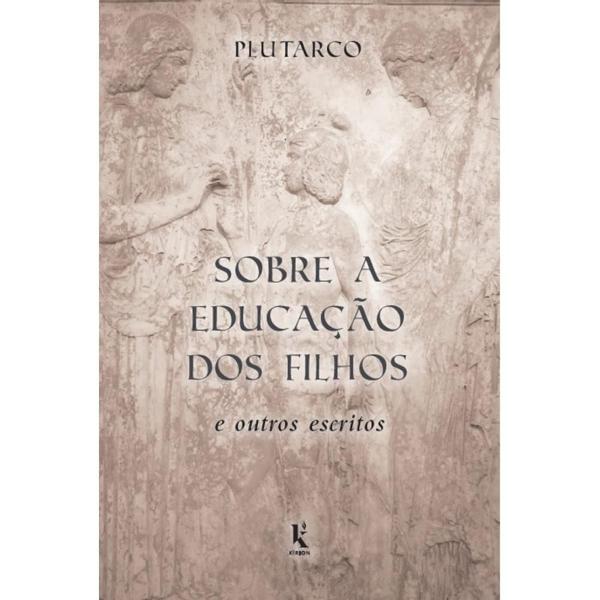 Sobre A Educação dos Filhos e Outros Escritos Imagem de Sobre A Educação dos Filhos e Outros Escritos