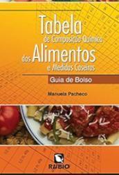 Imagem de TABELA DE COMPOSIÇÃO QUÍMICA DOS ALIMENTOS E MEDIDAS CASEIRAS - GUIA DE BOLSO - Rubio