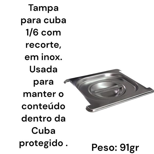 Imagem de TAMPA PARA CUBA GN GASTRONÔMICA INOX 1/6 COM RECORTE 16,4x17,8CM MOD EUROPEU