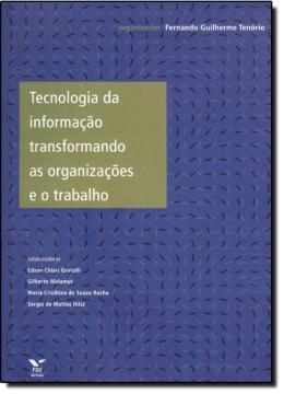 Imagem de Tecnologia da informacao transformando as organizacoes e o trabalho - FGV EDITORA