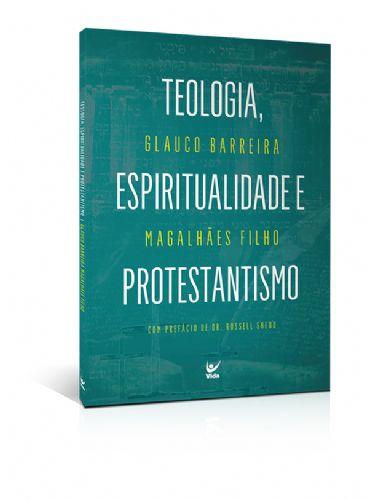 Imagem de Teologia, Espiritualidade e Protestantismo - Vida