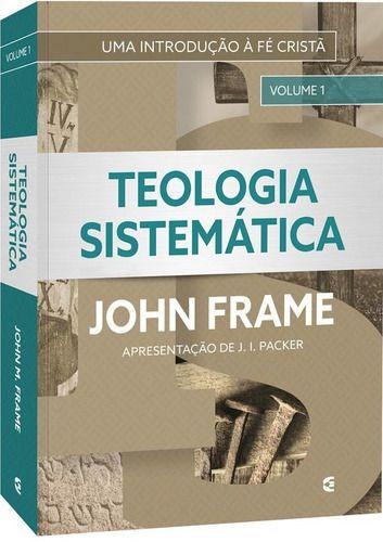 Imagem de Teologia Sistemática John Frame - Dois Volumes - Editora Cultura Cristã