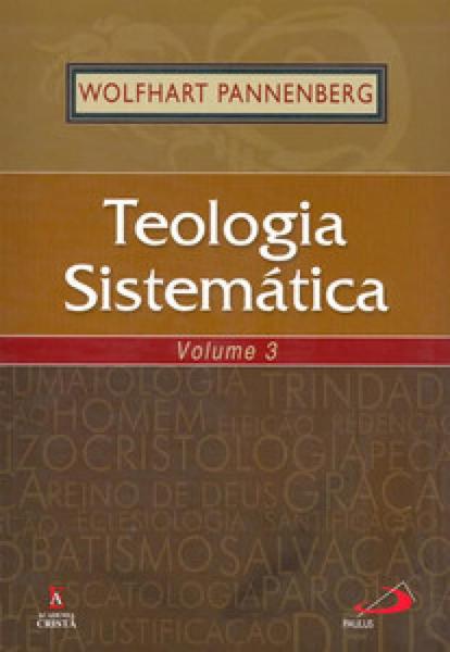 Imagem de Teologia Sistemática - volume 3 - PAULUS