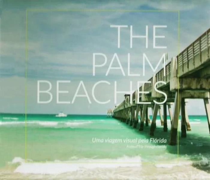 Imagem de The palm beaches: uma viagem visual pela florida - MEDIA ONBOARD