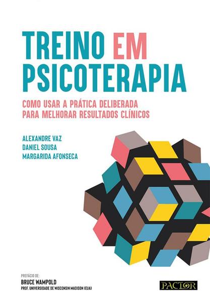 Imagem de Treino em Psicoterapia - Como Usar A Prática Deliberada para Melhorar Resultados Clínicos