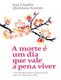Livro - A morte é um dia que vale a pena viver