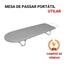 Imagem miniatura de Tabua Mesa Passar Roupa Portátil Passadeira Dobrável Cama Bancada com Porta Ferro - Utilaco