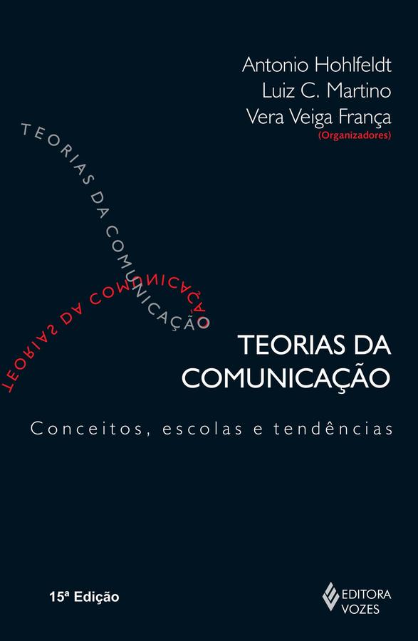Teorias da comunicação - Conceitos, escolas e tendências