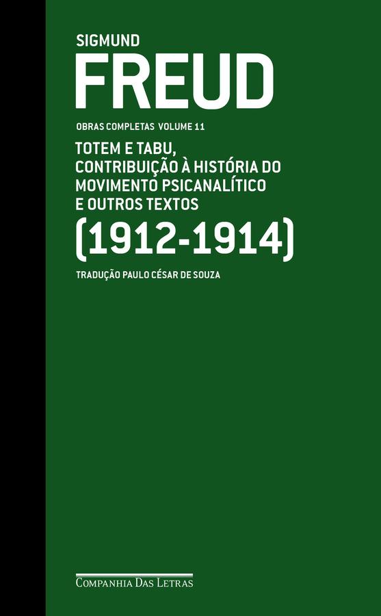 Totem e Tabu, Contribuição À História do Movimento - Psicanalítico e Outros Freud, Sigmund