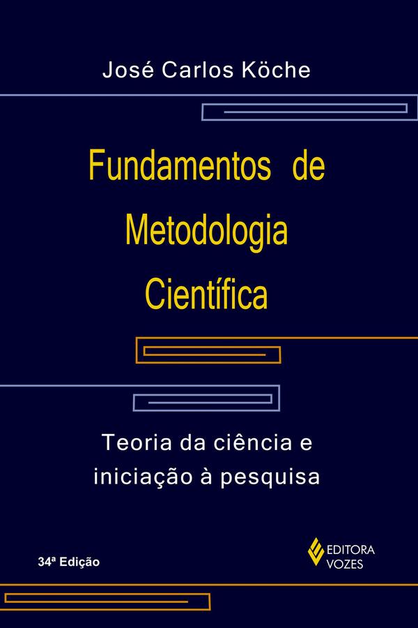 Fundamentos de metodologia científica - Teoria da ciência e iniciação à pesquisa