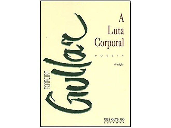 Livro A Luta Corporal - Ferreira Gullar