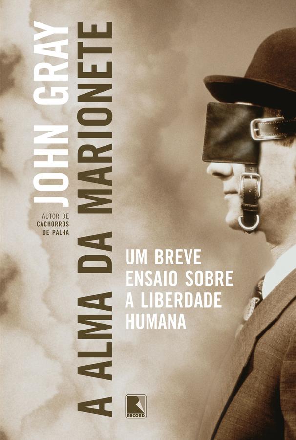 A alma da marionete - Um breve ensaio sobre a liberdade humana