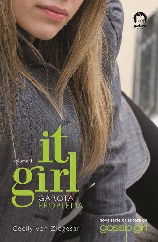 It Girl: Garota problema (Vol. 1) -