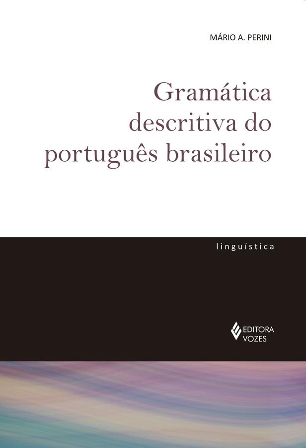 Gramática descritiva do português brasileiro -
