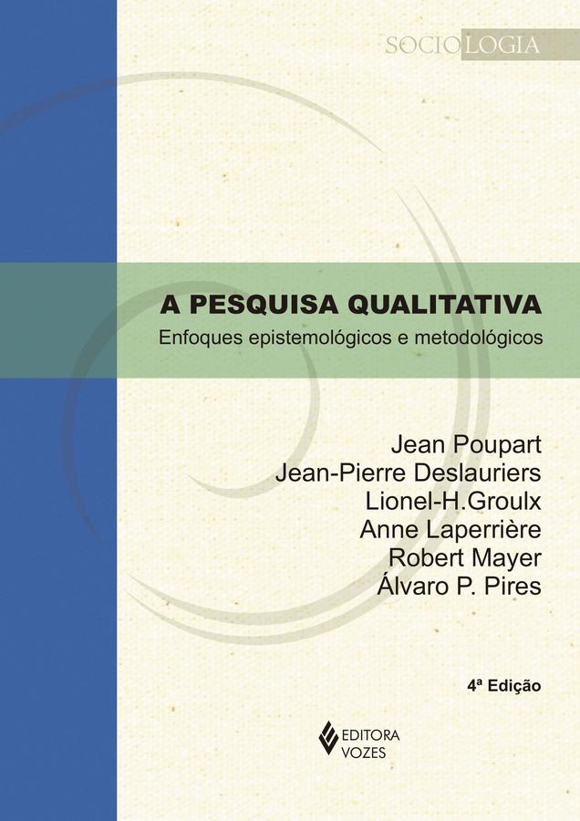 Pesquisa qualitativa - Enfoques epistemológicos e metodológicos