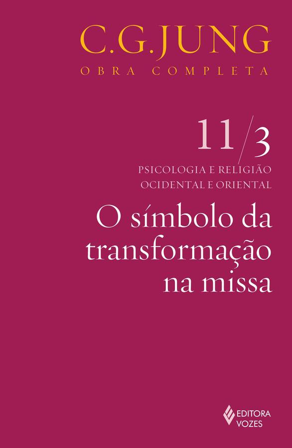 Símbolo da transformação na missa vol. 11/3 -