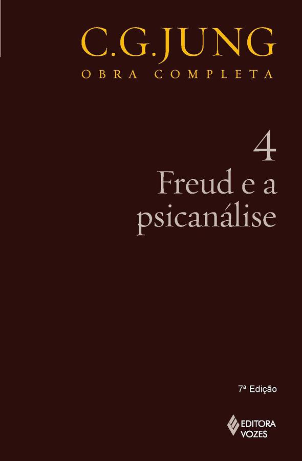 Freud e a psicanálise - Vol. 4 -
