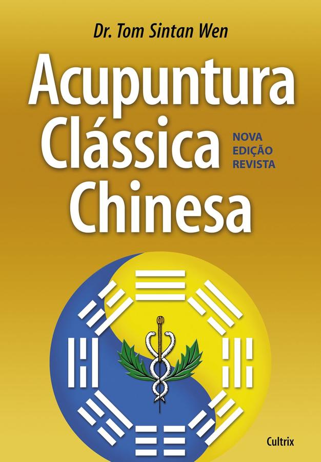 Acupuntura Clássica Chinesa -