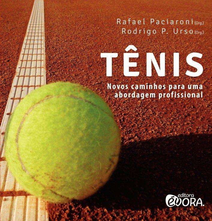 Tênis - Novos caminhos para uma abordagem profissional