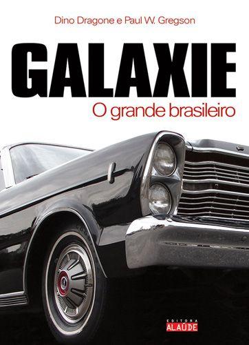 Galaxie - o grande brasileiro
