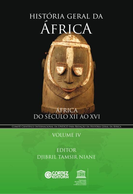História geral da África - Volume 4 - África do século XII ao XVI