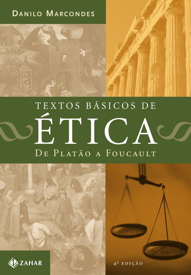 Textos básicos de ética - De Platão a Foucault