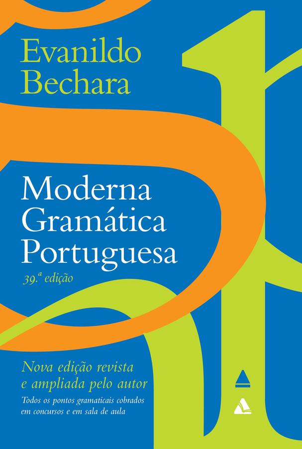 Moderna Gramática Portuguesa - 39º edição -