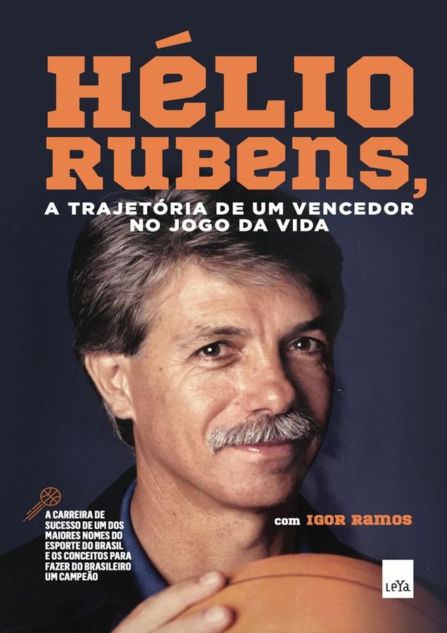 Hélio Rubens - Uma vida de três pontos