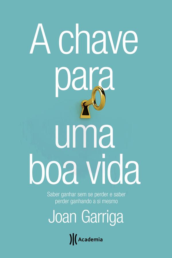 A chave para uma boa vida -