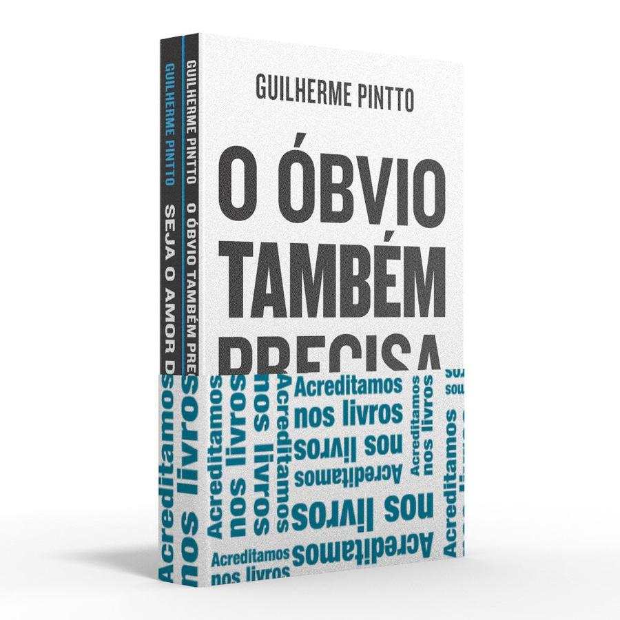 Coletânea Guilherme Pintto - Acreditamos nos livro - O óbvio também precisa ser dito / Seja o amor da s