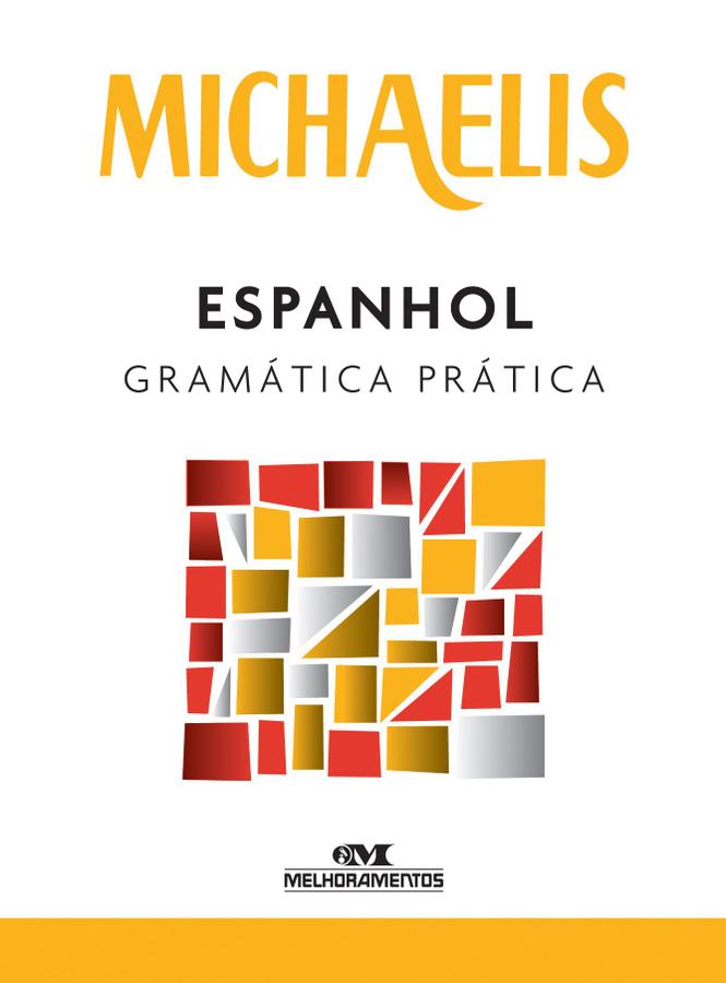 Michaelis espanhol gramática prática -