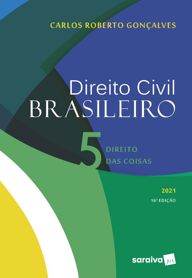 Direito Civil Brasileiro - Direito das Coisas