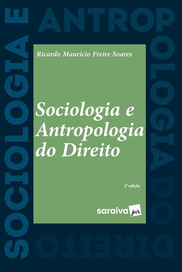 Livro - Sociologia e Antropologia do direito - 2ª -