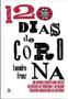 Imagem de 120 dias de corona: um diário escrito nos meses decisivos da pandemia e da maior tragédia brasileira da história - LETRAMENTO