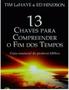 Imagem de 13 Chaves Para Compreender O Fim Dos Tempos