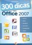 Imagem de 300 Dicas para Office 2007 - Digerati