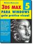 Imagem de 3Ds Max 5 - Para Windows - Guia Pratico Visual - CIENCIA MODERNA