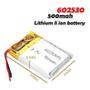 Imagem de 602530 3,7v 500mah 2 Fios 6mm X 25mm X 30mm Recarregavel